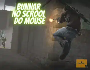 Bunnar – Como pular no scroll e fazer bunny hop