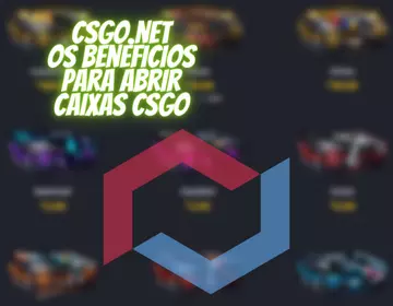 CSGO.NET: Benefícios deste site para abrir caixas CS GO